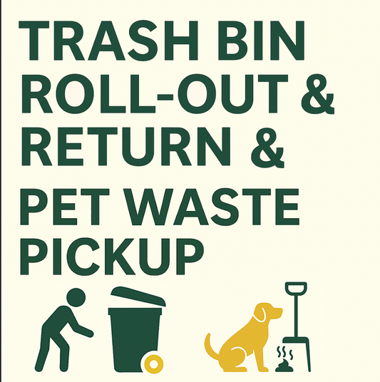 Trash & Pet Weekly Management - (Billed Monthly)